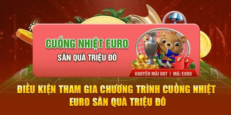 Ưu đãi khủng chào đón EURO