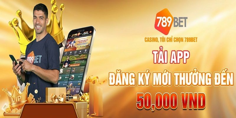 Tải app và đăng ký mới nhận ngày 50 điểm từ hệ thống