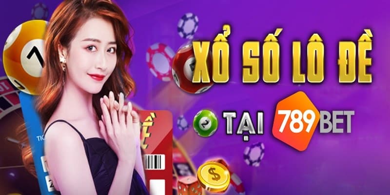 Giải đáp lý do khi tham gia đặt cược xổ số 789Bet